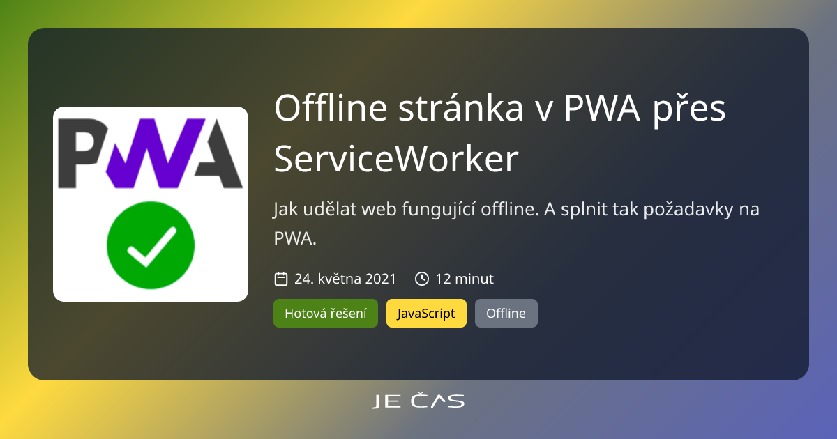 Offline stránka v PWA přes ServiceWorker